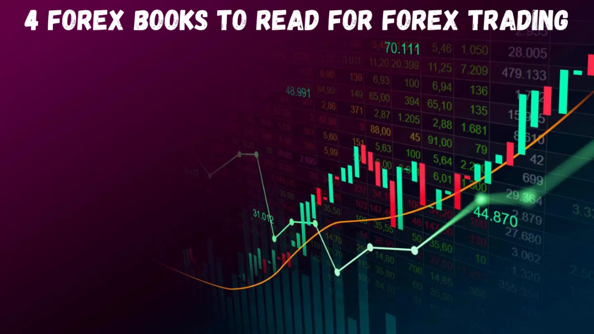 4 Forex Books to Read for Forex Trading: